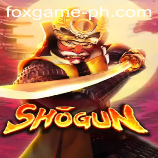 Discover the Strategic Depth of Shogun: A Journey into the World of FOX.GAME